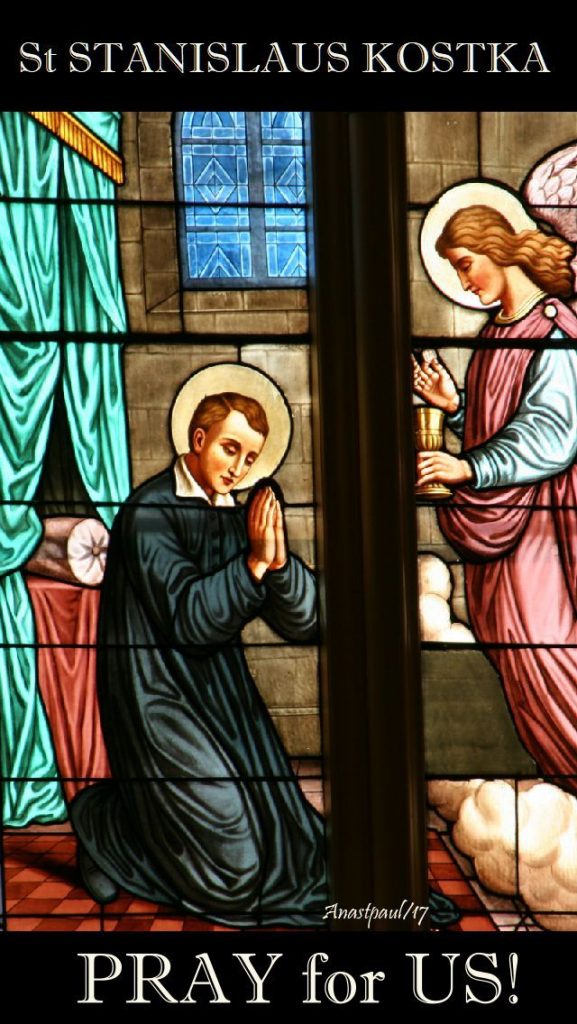 November 13th Saint Stanislaus Kotska, SJ The Jesuits